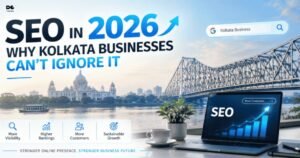 Why Every Kolkata Business Needs SEO in 2026